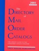 Cover of: Directory of Mail Order Catalogs 2001: A Comprehensive Guide to Consumer Mail Order Catalog Companies (Directory of Mail Order Catalogs)