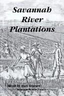 Savannah River Plantations (Savannah Writers' Project) by Mary Granger