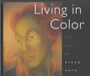 Cover of: Living in color: the art of Hideo Date