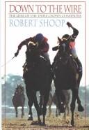 Cover of: Down to the Wire by Robert L. Shoop, Robert L. Shoop