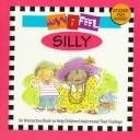 Cover of: How I Feel Silly (How I Feel Book Series , No 4)