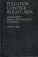 Cover of: Pollution Control in East Asia: Lessons from Newly Industrializing Economies (RFF Press)