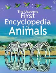 Cover of: First Encyclopedia of Animals (Usborne First Encyclopedia) by Theresa Dowswell, Theresa Dowswell