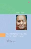 Cover of: The Peaceful Stillness of the Silent Mind Buddhism, Mind and Meditation by 