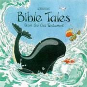 Cover of: Bible Stories from the Old Testament (Bible Tales) by Heather Amery