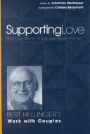 Cover of: Supporting Love : How Love Works in Couple Relationships