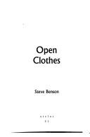 Cover of: Open Clothes | Steve Benson