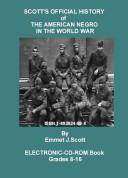 Cover of: Scotts Official History-Or the American Negro in the World War I by Emmett J. Scott