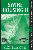 Cover of: Swine Housing II: Proceedings of the Second International Symposium 12-15 October 2003 Raleigh, North Carolina (Asae Publication)