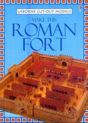 Cover of: Make This Roman Fort: Usborne Cut-Out Models, Second Edition (Cut-Out Models)