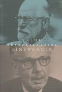 Cover of: The Sigmund Freud-Ludwig Binswanger Correspondence 1908-1938 by Sigmund Freud, Ludwig Binswanger