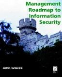 Cover of: Management Roadmap to Information Security (Kentis Management Roadmaps)