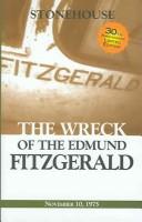 Cover of: The Wreck of the Edmund Fitzgerald by Frederick Stonehouse, Frederick Stonehouse