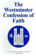 Cover of: The Westminster Confession of Faith by Douglas F. Kelly, Hugh W., III McClure, Philip Rollinson