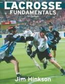 Cover of: Lacrosse Fundamentals by Jim Hinkson, Jim Hinkson