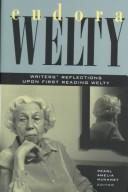 Cover of: Eudora Welty: writers' reflections upon first reading Welty