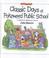 Cover of: Classic Days At Pokeweed Public School (Pokeweed Public School Series)