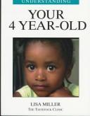 Cover of: Understanding Your 4 Year-Old (Understanding Your Child - the Tavistock Clinic Series)