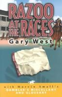 Razoo at the races by Gary West, Marvin Small
