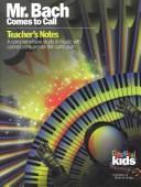 Cover of: Mr. Bach Comes to Call: Teacher's Notes (Classical Kids Teacher's Notes) (Classical Kids Teacher's Notes)