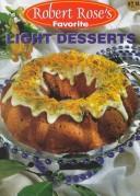 Cover of: Light Desserts (Robert Rose's Favorite) by Robert Rose Inc.