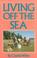 Cover of: Living Off the Sea