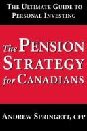 Cover of: Pension Strategy for Canadians by Andrew Springett