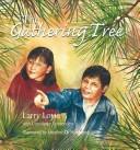 The gathering tree by Oskiniko Larry Loyie