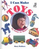 Cover of: I Can Make Toys (I Can Make)