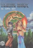 Cover of: Stealing Magic by Tanya Huff