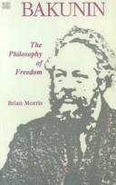 Cover of: Bakunin: the philosophy of freedom