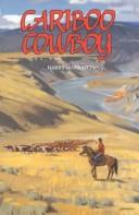 Cover of: Cariboo Cowboy