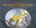 Cover of: The Magic of Mythical Creatures