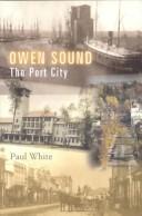 Cover of: Owen Sound: The Port City