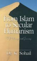 Cover of: From Islam to Secular Humanism: A Philosophical Journey