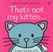 Cover of: That's Not My Kitten
