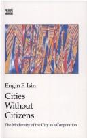 Cover of: Cities Without Citizens by Engin F. Isin, Engin F. Isin