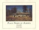 Cover of: Place names of Alberta. by 