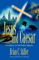 Jesus and Caesar by Brian C. Stiller