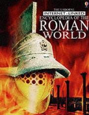 Cover of: Internet-linked Encyclopedia of the Roman World (World History) by Jane Bingham, Fiona Chandler, Sam Taplin