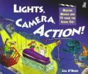 Cover of: Lights, Camera, Action! by Lisa O'Brien