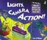 Cover of: Lights, Camera, Action!