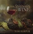 Cover of: Spirituality Of Wine
