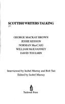 Cover of: Scottish Writers Talking by Isobel Murray, Bob Tait, Isobel Murray, Bob Tait