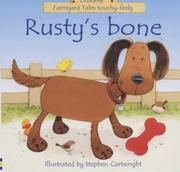 Cover of: Rusty's Bone (Farmyard Tales Touchy-feely)