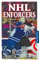 Cover of: Nhl Enforcers: The Rough and Tough Guys of Hockey