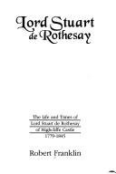 Cover of: Lord Stuart de Rothesay | Robert Franklin
