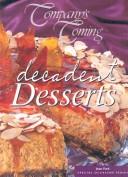 Cover of: Decadent Desserts (Company's Coming Special Occasion)