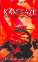 Cover of: Kamikaze: Japan's Suicide Samurai