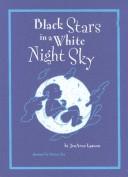 Cover of: Black Stars in a White Night Sky by JonArno Lawson